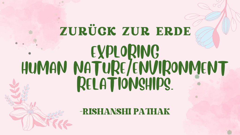 Zurück zur Erde: A Workshop on Human-Nature Relationships and Sustainability for Students and Teachers