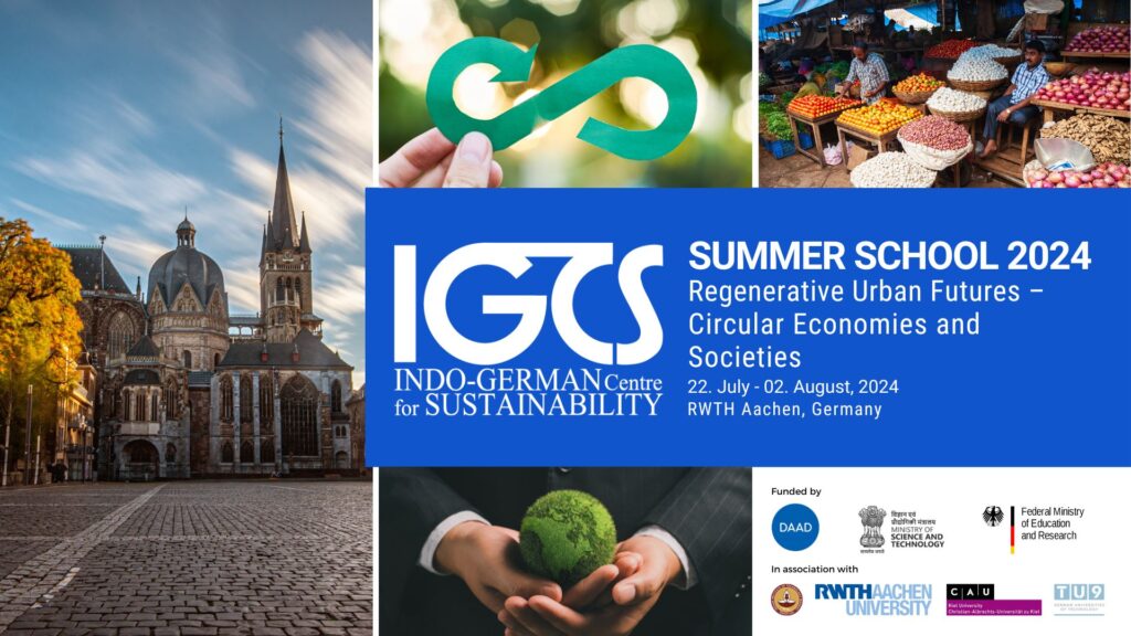 The IGCS schools in the year 2024 are taking place under the umbrella theme “Regenerative Urban Futures”. The Summer School will be held at RWTH Aachen, Germany under the sub-topic Circular Economies and Societies